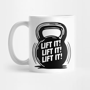 Lift it, Lift it, Kettlebell - Repeat! Mug